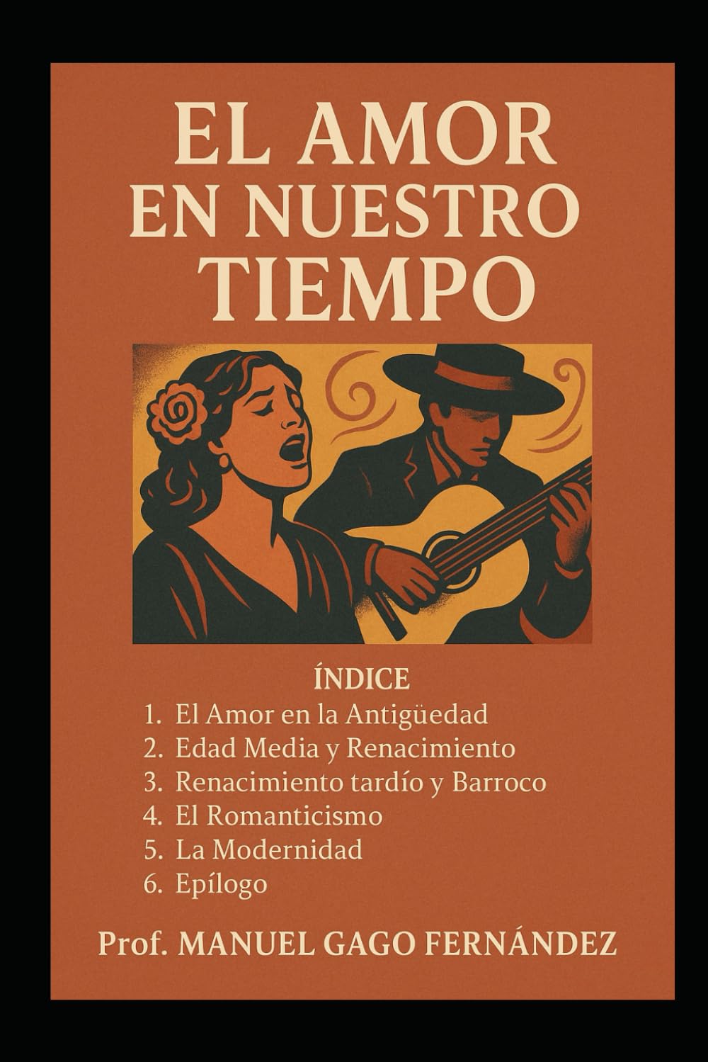 El Amor en Nuestro Tiempo: Historia, Cultura y Flamenco