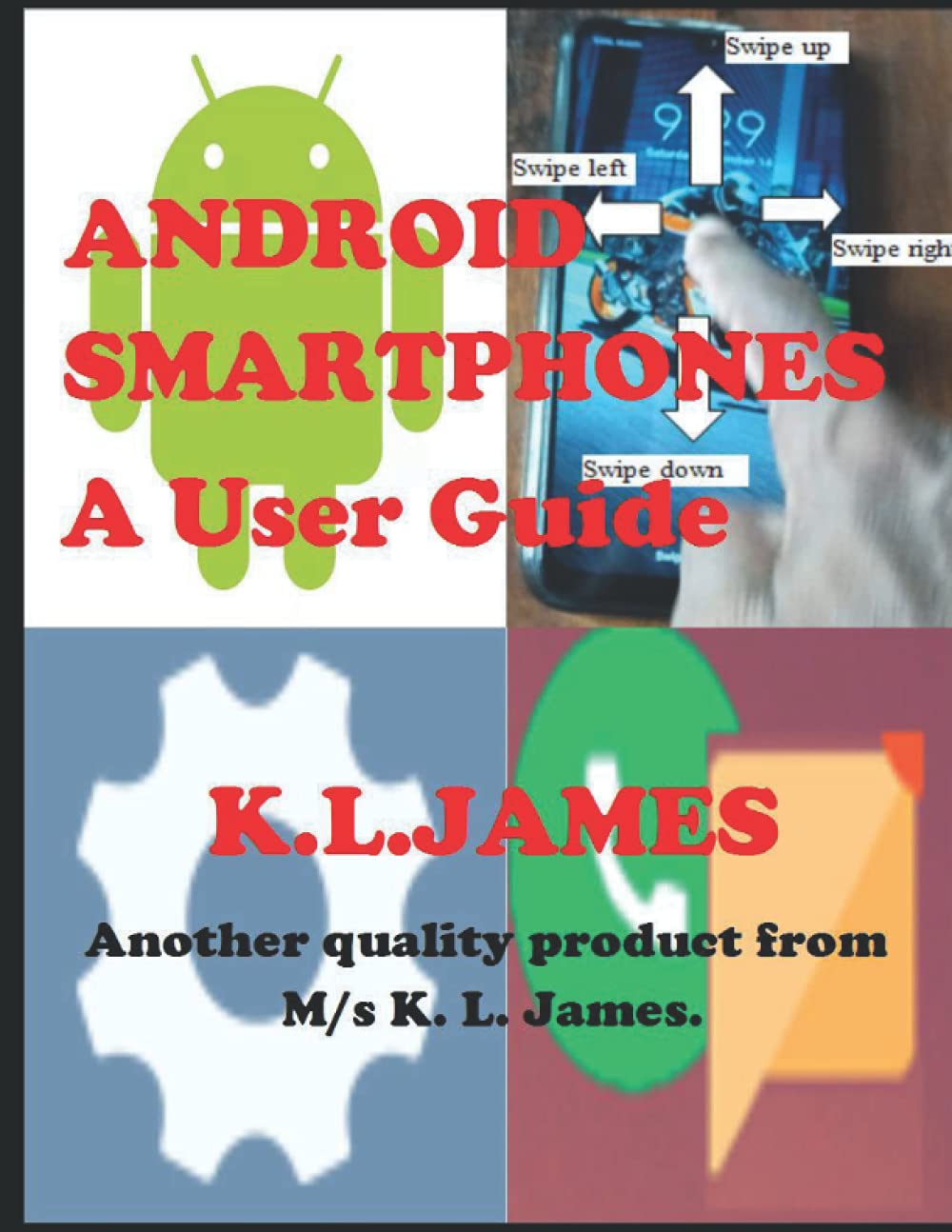 Android Smartphones: A User Guide