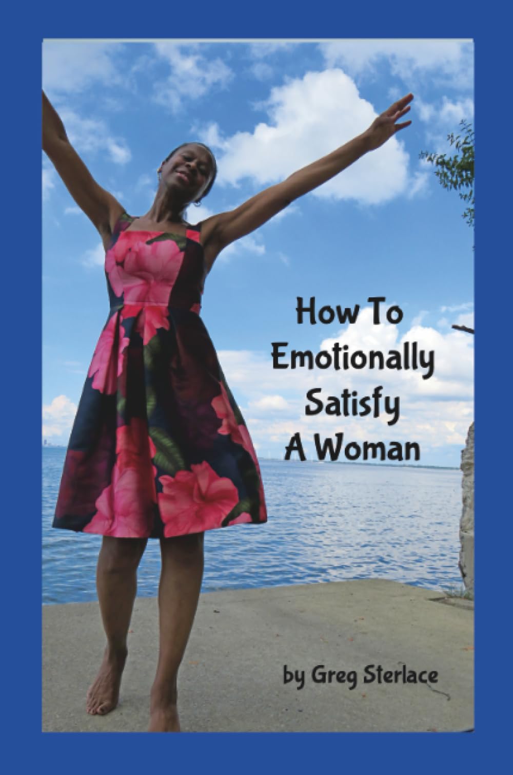 How To Emotionally Satisfy A Woman