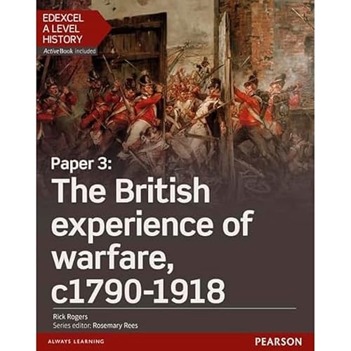 Edexcel A Level History, Paper 3: The British experience of warfare c1790-1918 Student Book + ActiveBook (Edexcel GCE History 2015)