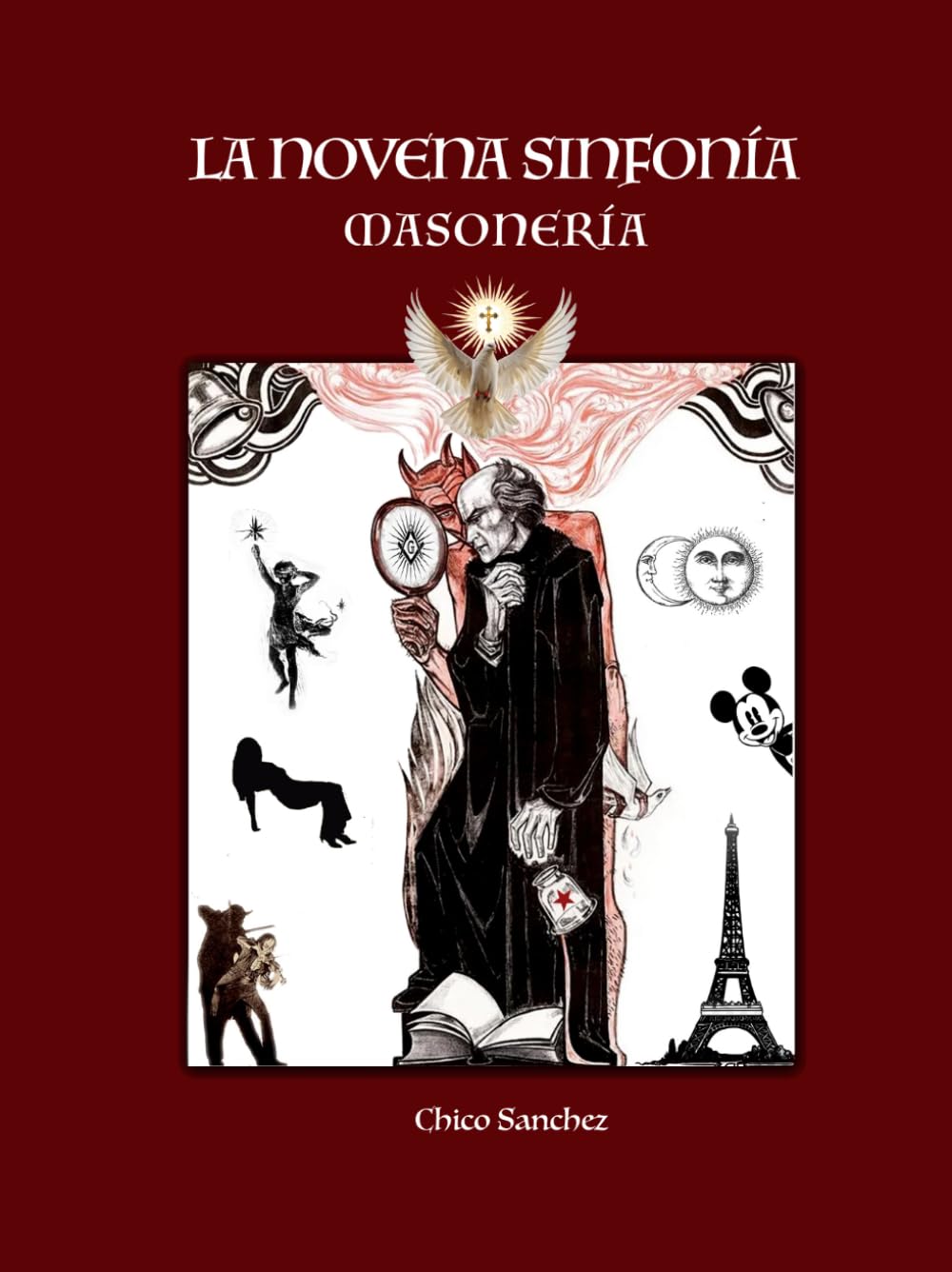 La Novena Sinfonía: Masonería (Libros de Chico Sánchez)