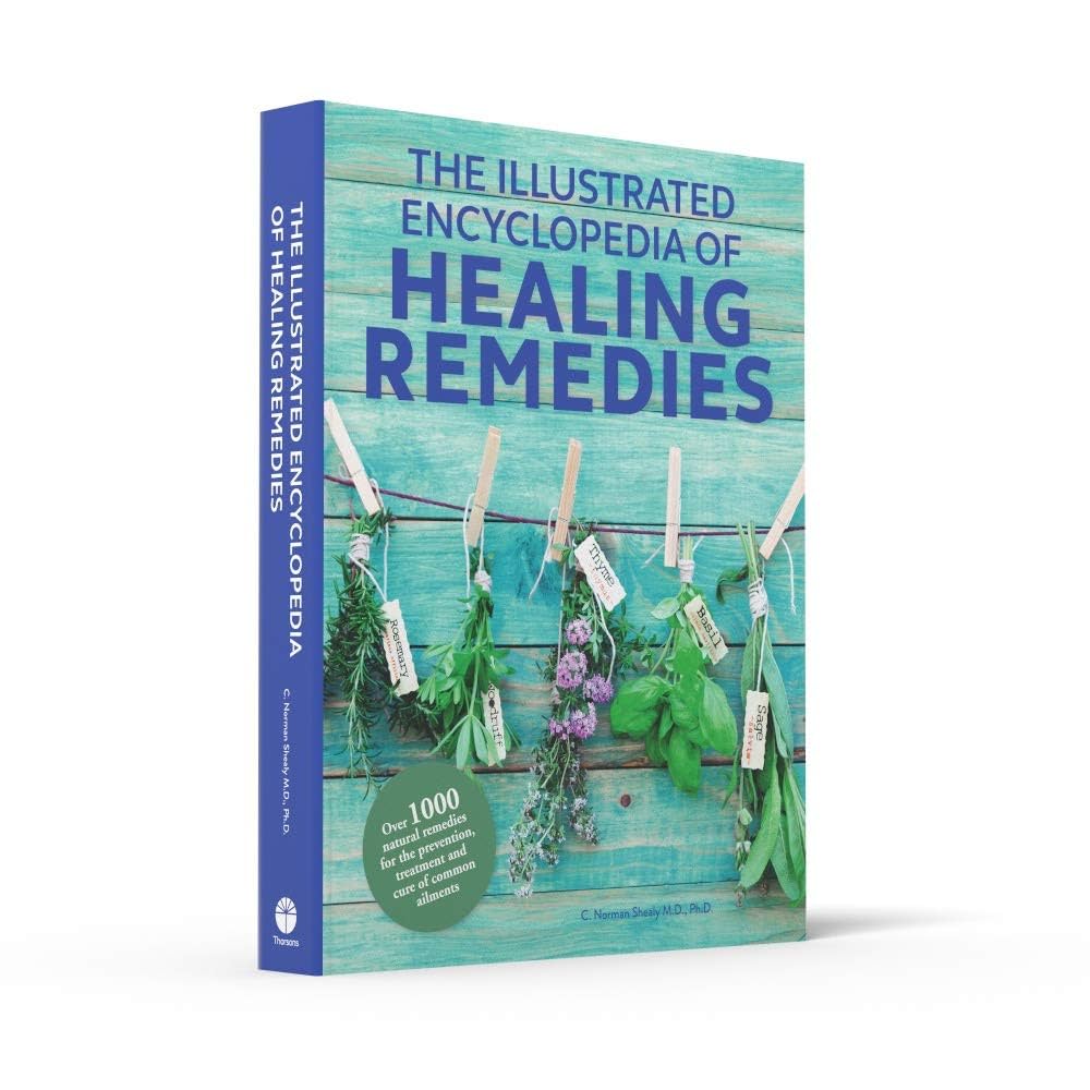 健康・医学 Healing Remedies - C. Norman Shealy The Illustrated Encyclopedia of Healing Remedies: Shealy, C