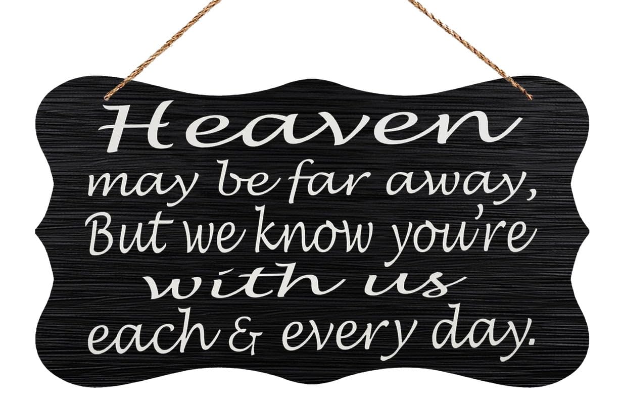 Wooden Sympathy Sign Heaven May Be Far Away - Loss Memorial Plaque | Rustic Farmhouse Kitchen/Wall Decor | 6X12 Inch