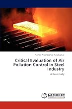 Critical Evaluation of Air Pollution Control in Steel Industry: A Case study
