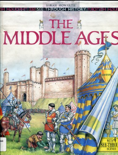 The Middle Ages (See Through History)