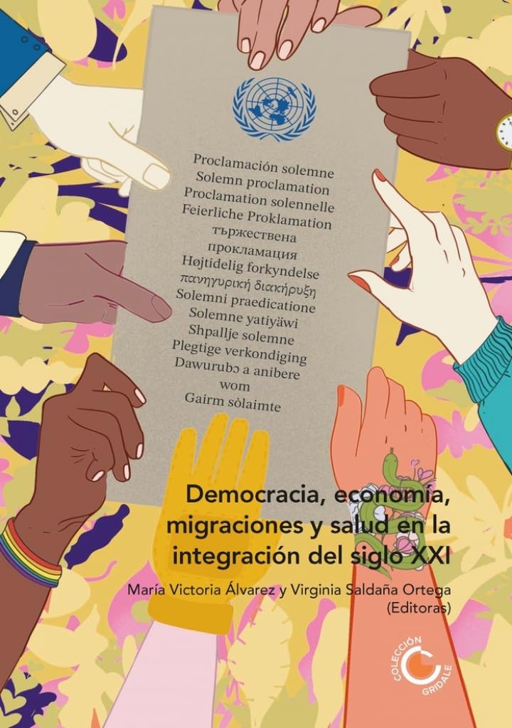 DEMOCRACIA ECONOMIA MIGRACIONES Y SALUD EN LA INTEGRACION