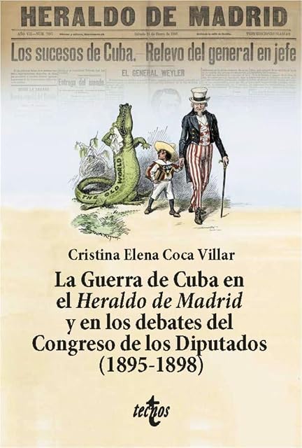 Portada de La Guerra de Cuba en el Heraldo de Madrid y en los debates del Congreso de los Diputados