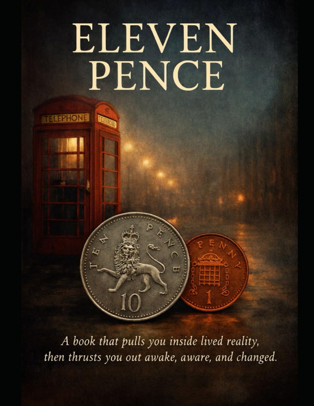 Eleven Pence: Prose, Poems, Self-Discovery, Self-Help, Relationship, Spirituality
