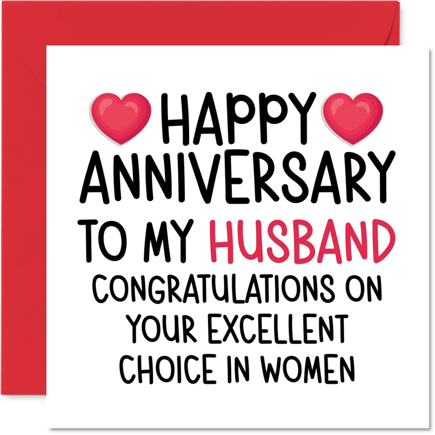 Funny Husband Anniversary Card - Excellent Choice - Cheeky Happy Anniversary Card for Husband from Wife Partner, 145mm Joke Humour Anniversaries Greeting Cards