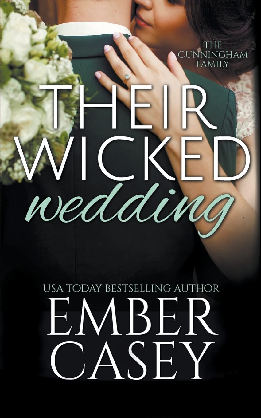 Their Wicked Wedding (The Cunningham Family #5): 8