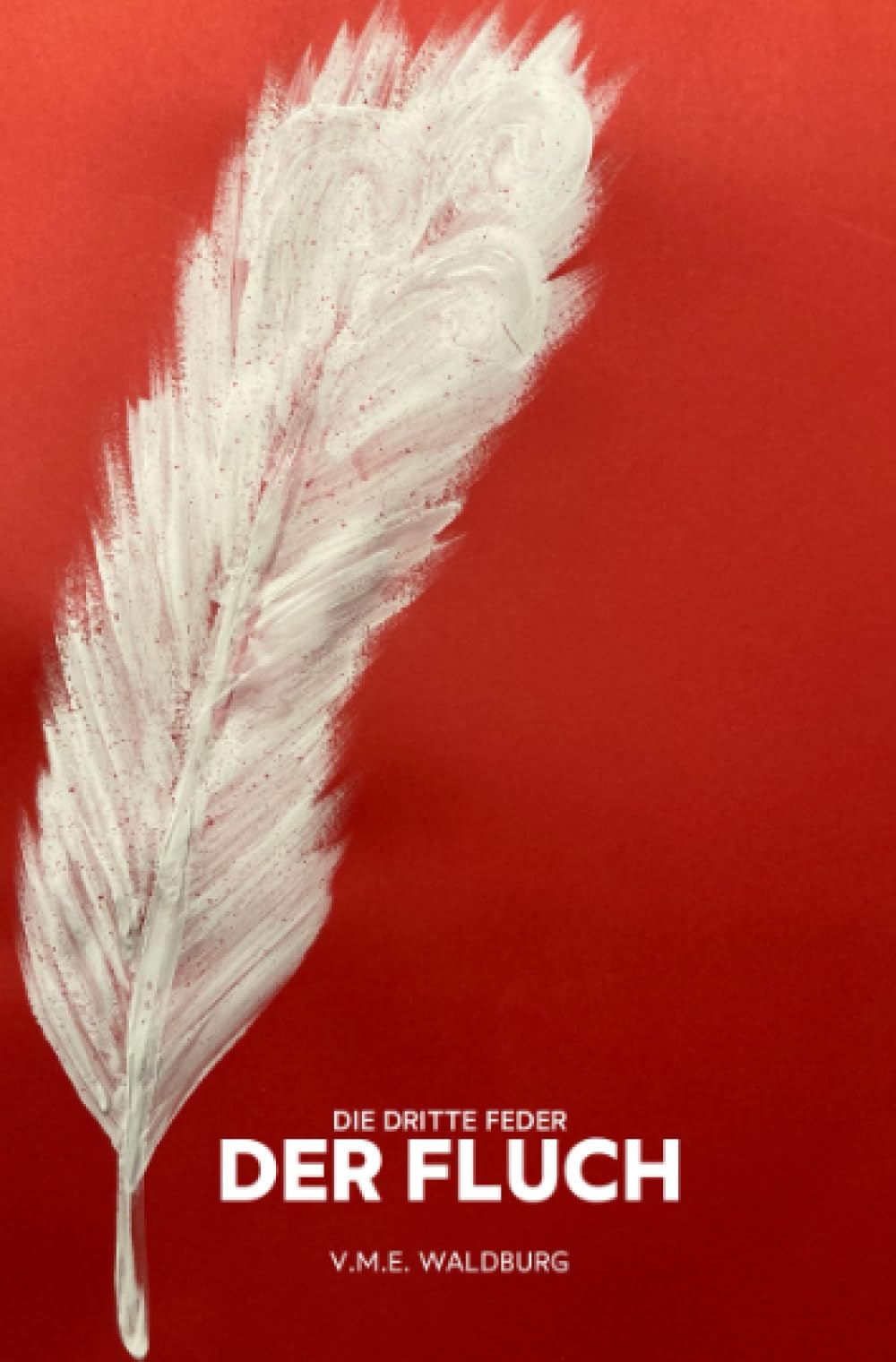 Die dritte Feder: Der Fluch