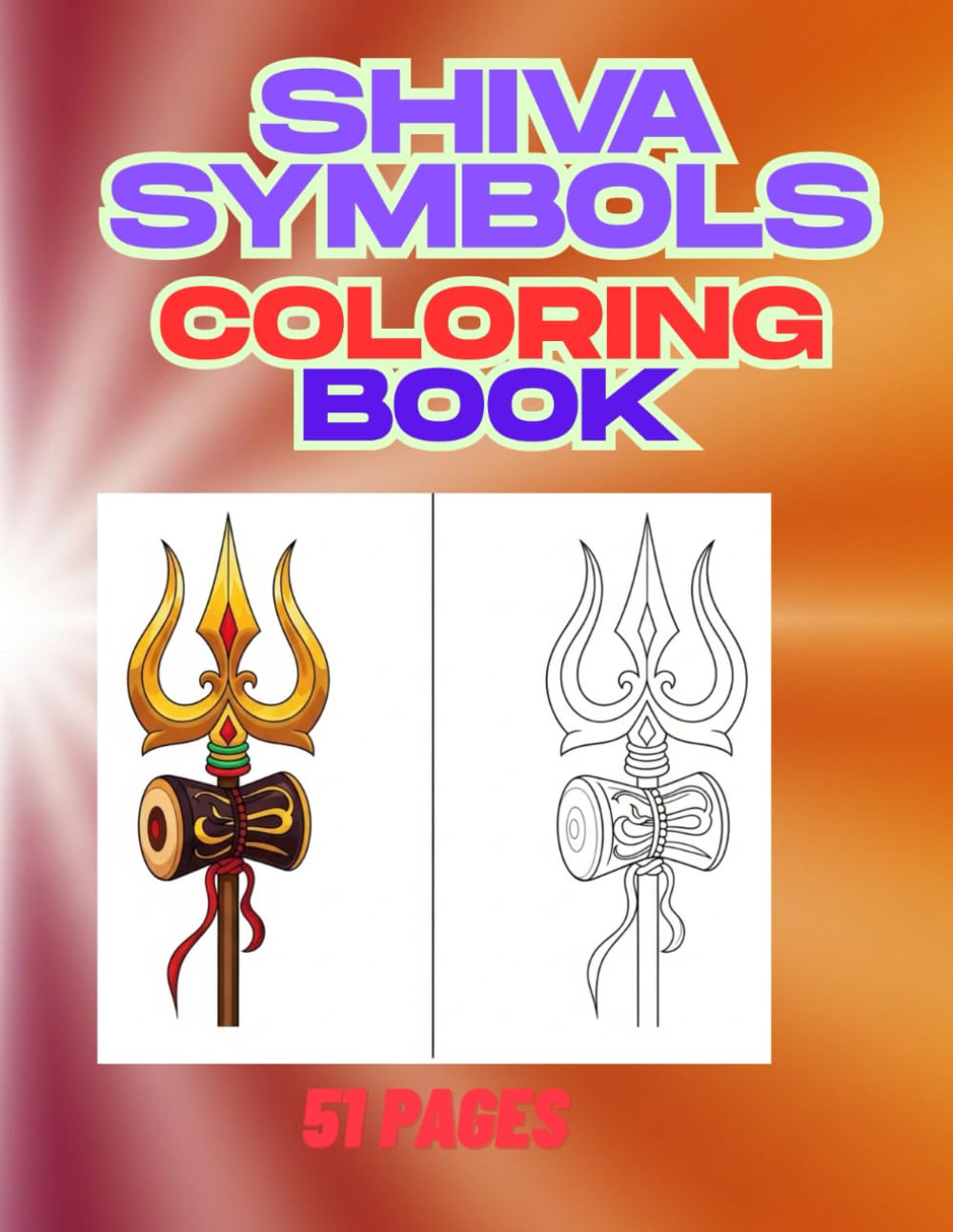 Shiva Symbols Coloring Book: Sacred and Peaceful Shiva Symbols Coloring Pages with Bold Easy Outlines (The Divine Shades of Shiva: A Complete Coloring Journey)