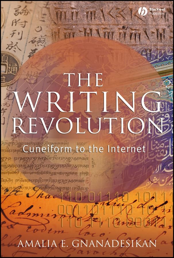 The Writing Revolution: Cuneiform to the Internet (The Language Library Book 29)