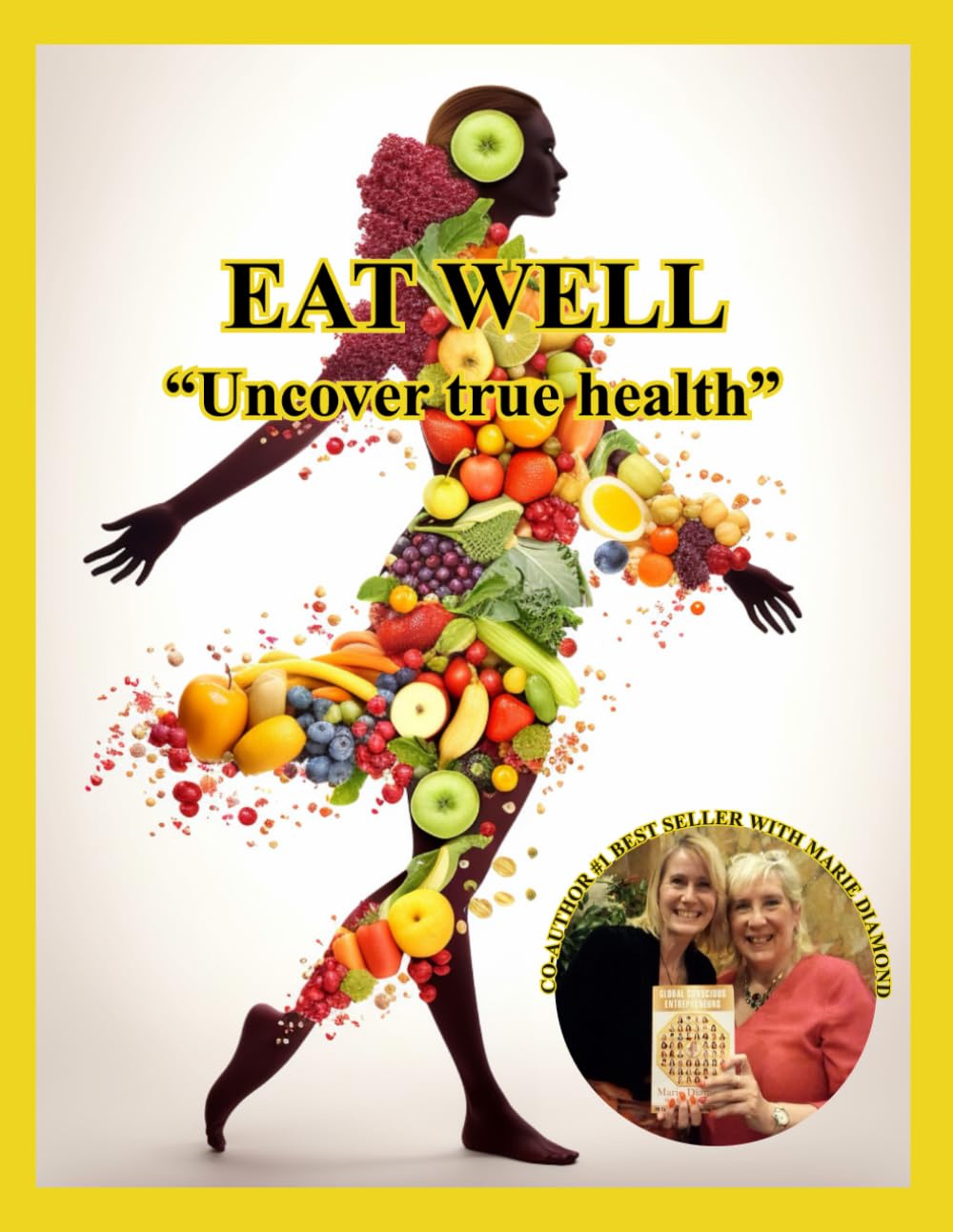 Eat well: "Uncover true health"
