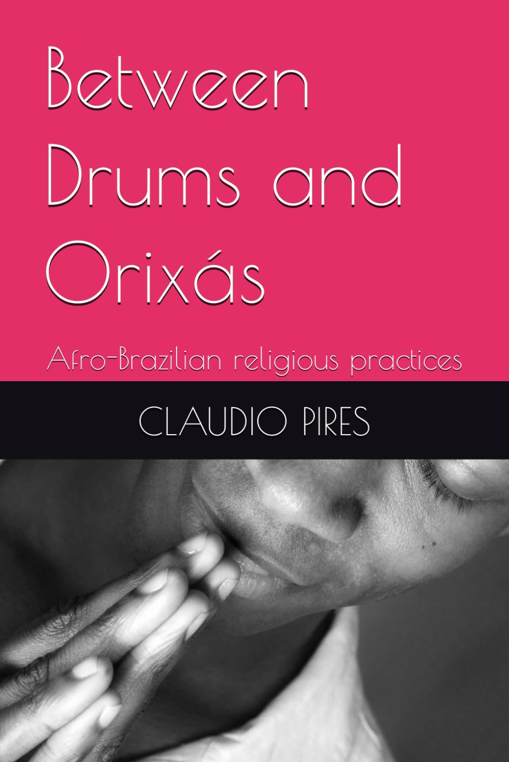 Between Drums and Orixás: Afro-Brazilian religious practices