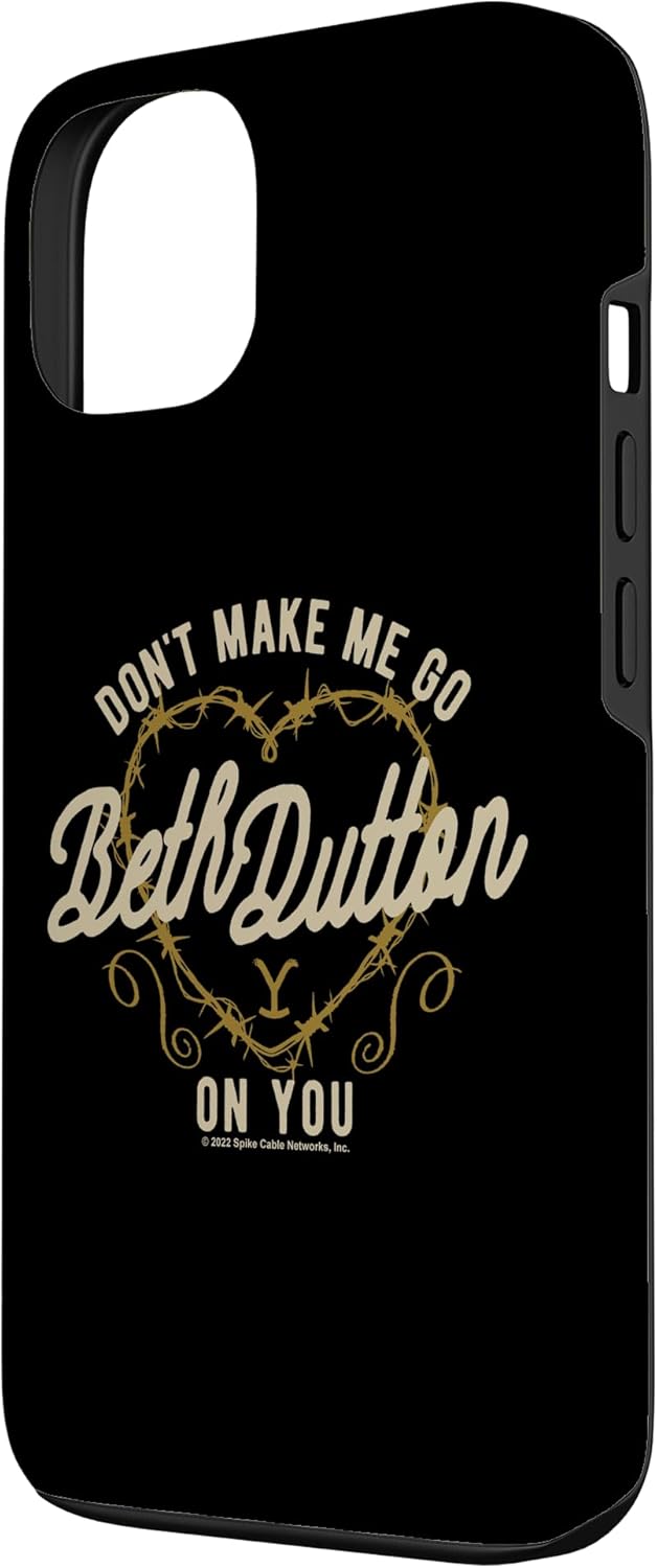 iPhone 13 Yellowstone Beth Dutton Don't Make Me Case
