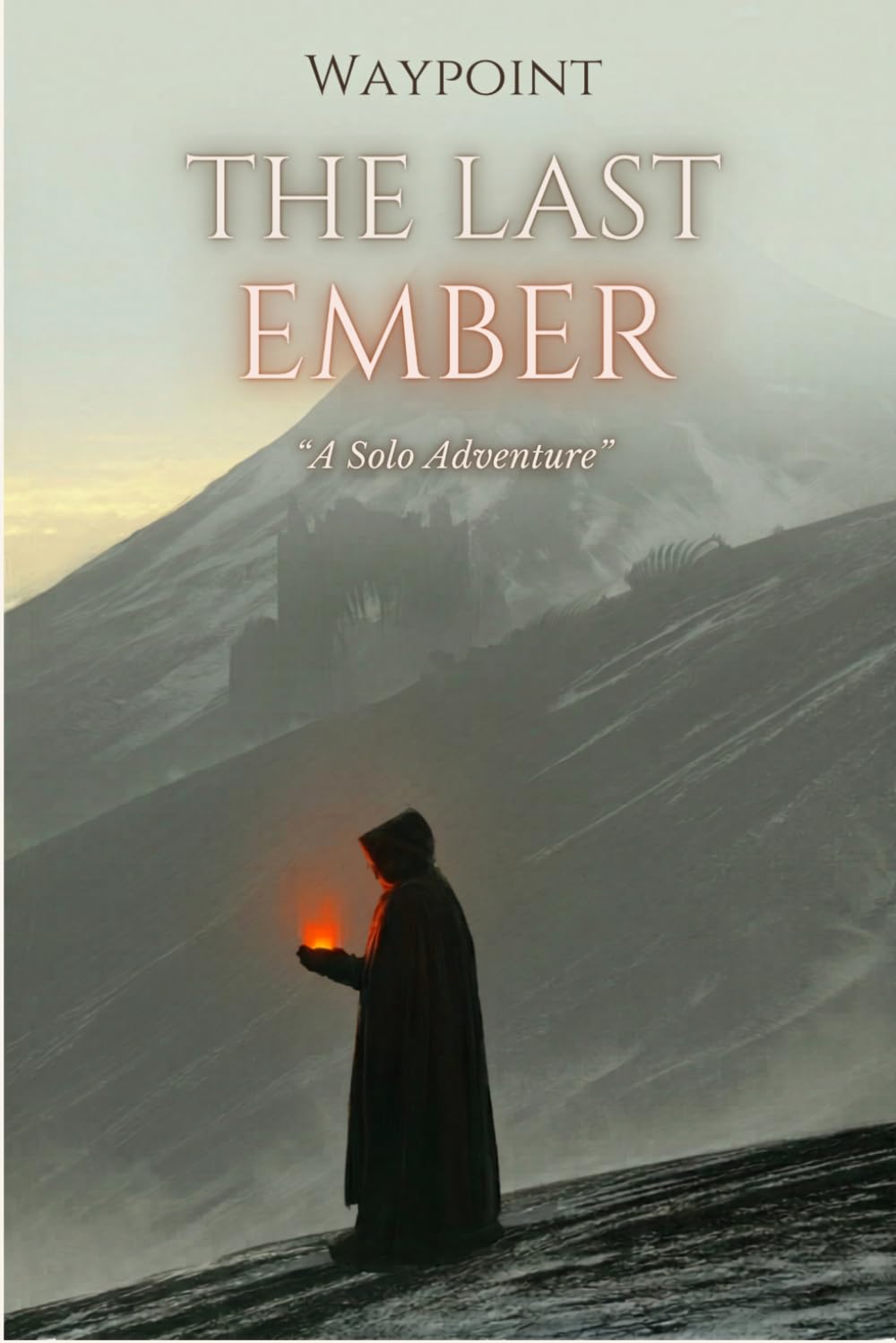 The Last Ember, A WAYPOINT Solo RPG: Black and White Edition