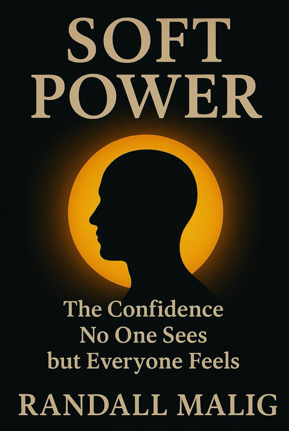 Soft Power: The Confidence No One Sees but Everyone Feels