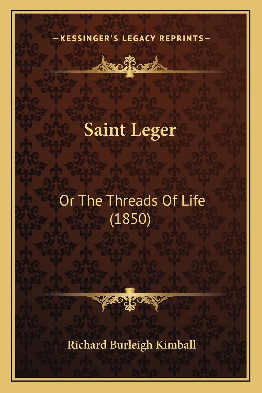 Saint Leger: Or The Threads Of Life (1850)
