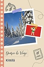 Kittilä Diario de Viaje: Un Planificador de Viajes Divertido para Anotar tu Viaje a Finlandia para Parejas, Hombres y Mujeres con Guías y Listas de Comprobación. (Spanish Edition)
