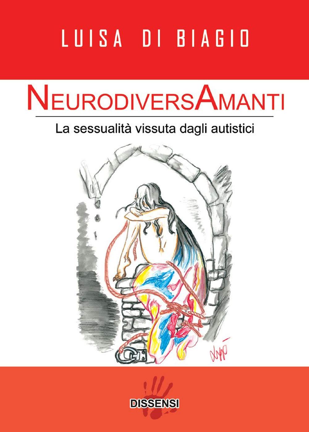Neurodiversamanti. La Sessualità Vissuta Dagli Autistici - 4
