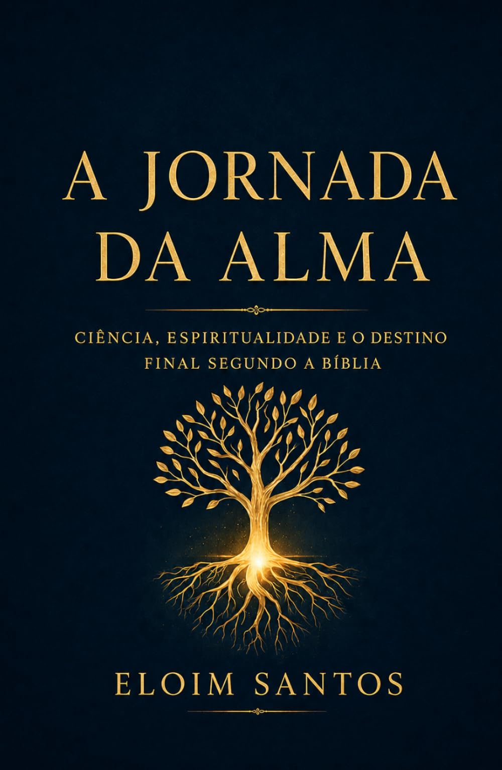 A Jornada da Alma: Ciência, Espiritualidade e o Destino Final Segundo a Bíblia