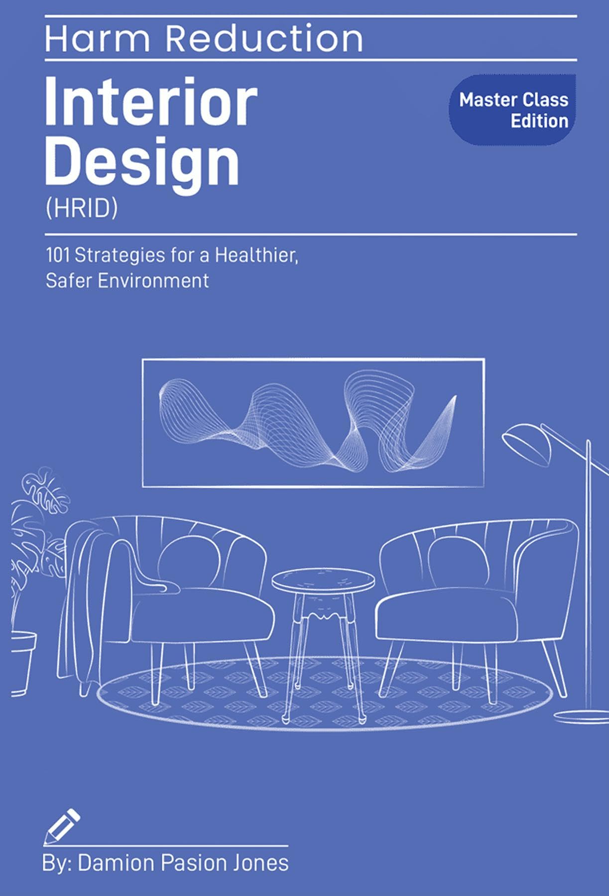 Harm Reduction Interior Design livre d architecture pour créer un salon sécurisé et apaisant