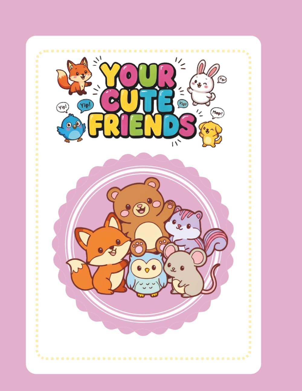 YOUR CUTE FRIENDS: A Fun Coloring and Activity Book for Kids – Learn Animal Sounds in English"
