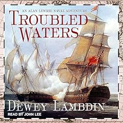 Troubled Waters Audiolibro Por Dewey Lambdin arte de portada