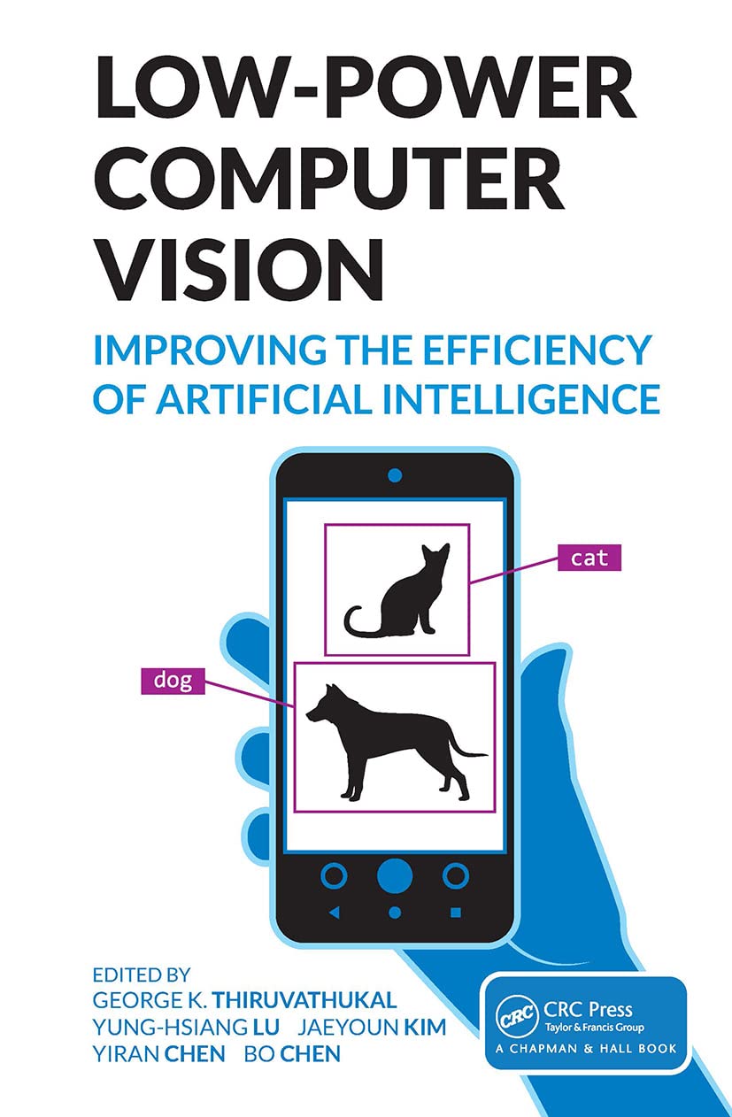 Buy Low-Power Computer Vision Improve The Efficiency Of Artificial Intelligence 1Ed — BookShops.in