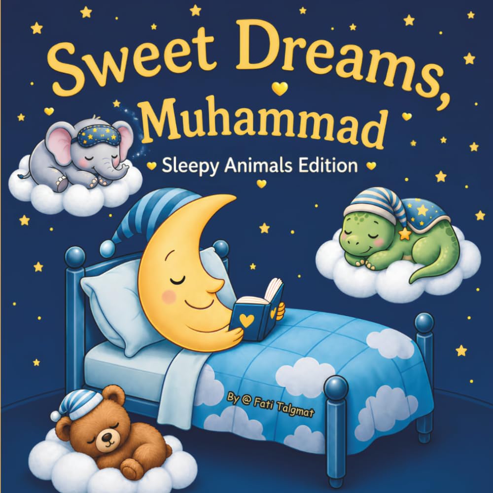 Sweet Dreams Muhammad: Personalized Children's Bedtime Story book for Babies & Kids | perfect birthday gift idea for Muhammad's | Gentle Rhymes, ... Muhammad Drift Into Sweet Dreams Every Night.