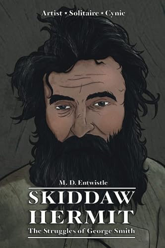 Skiddaw Hermit: The Struggles of George Smith