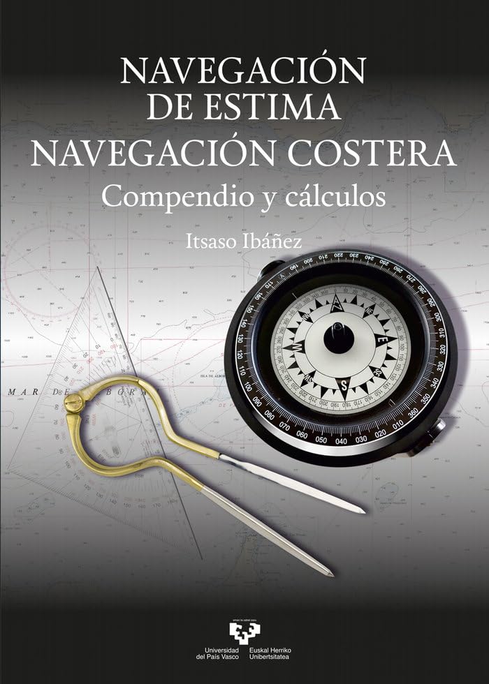 Navegación de estima. Navegación costera: Compendio y cálculos (Manuales Universitarios)