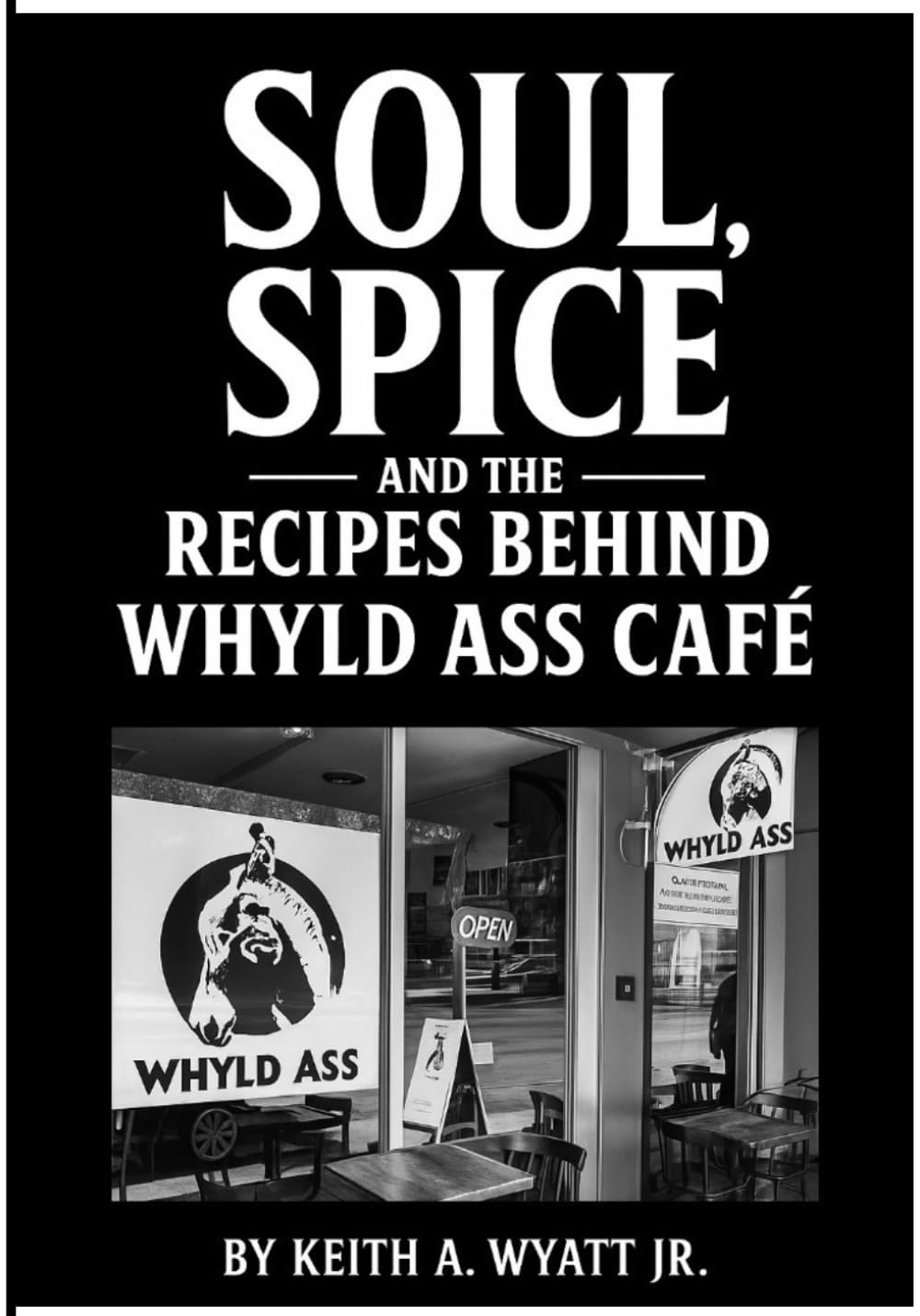 Soul, Spice, and the Recipes Behind a Whyld Ass Café