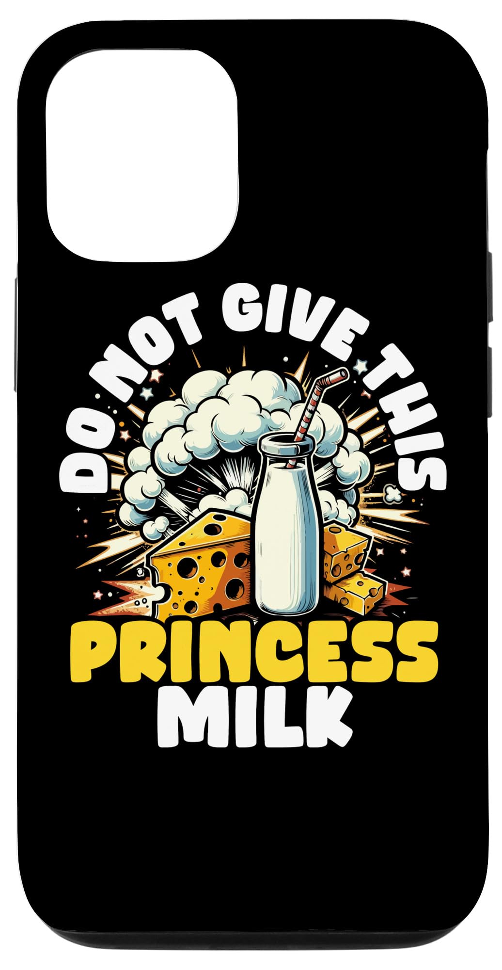 Funny Lactose Intolerant Meme - Do Not Give Princess MIlk Case for iPhone 14