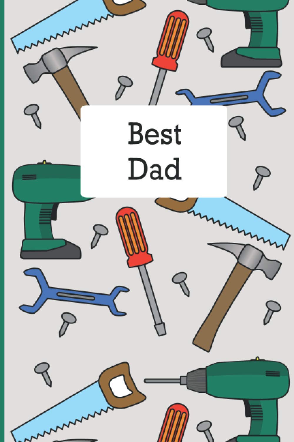 Best Dad: 100 Page Lined Notebook / Dad’s Notebook