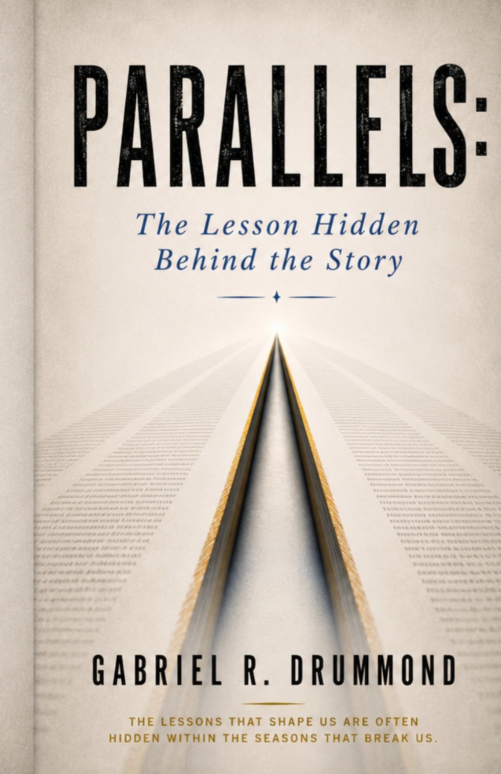 PARALLELS: The Lesson Hidden Behind the Story
