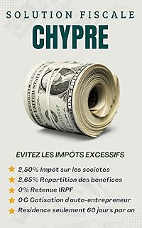 Solution Fiscale Chypre: Comment payer moins d'impôts
