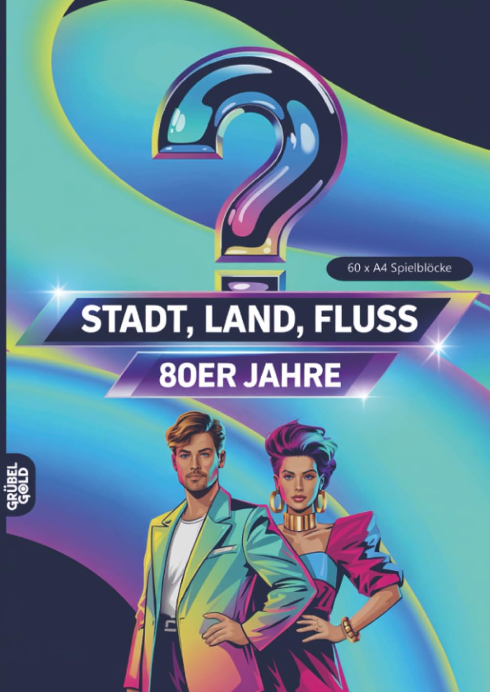 Stadt, Land, Fluss, 80er Jahre: 60 Spielblöcke A4 - Geschenk über Achtziger - Quiz | Spiel Nostalgie 1980er