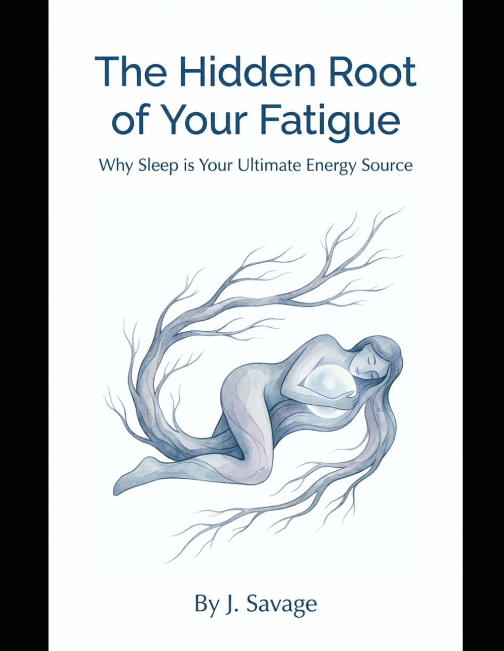 The Hidden Root of Your Fatigue: Why Sleep Is Your Ultimate Energy Source