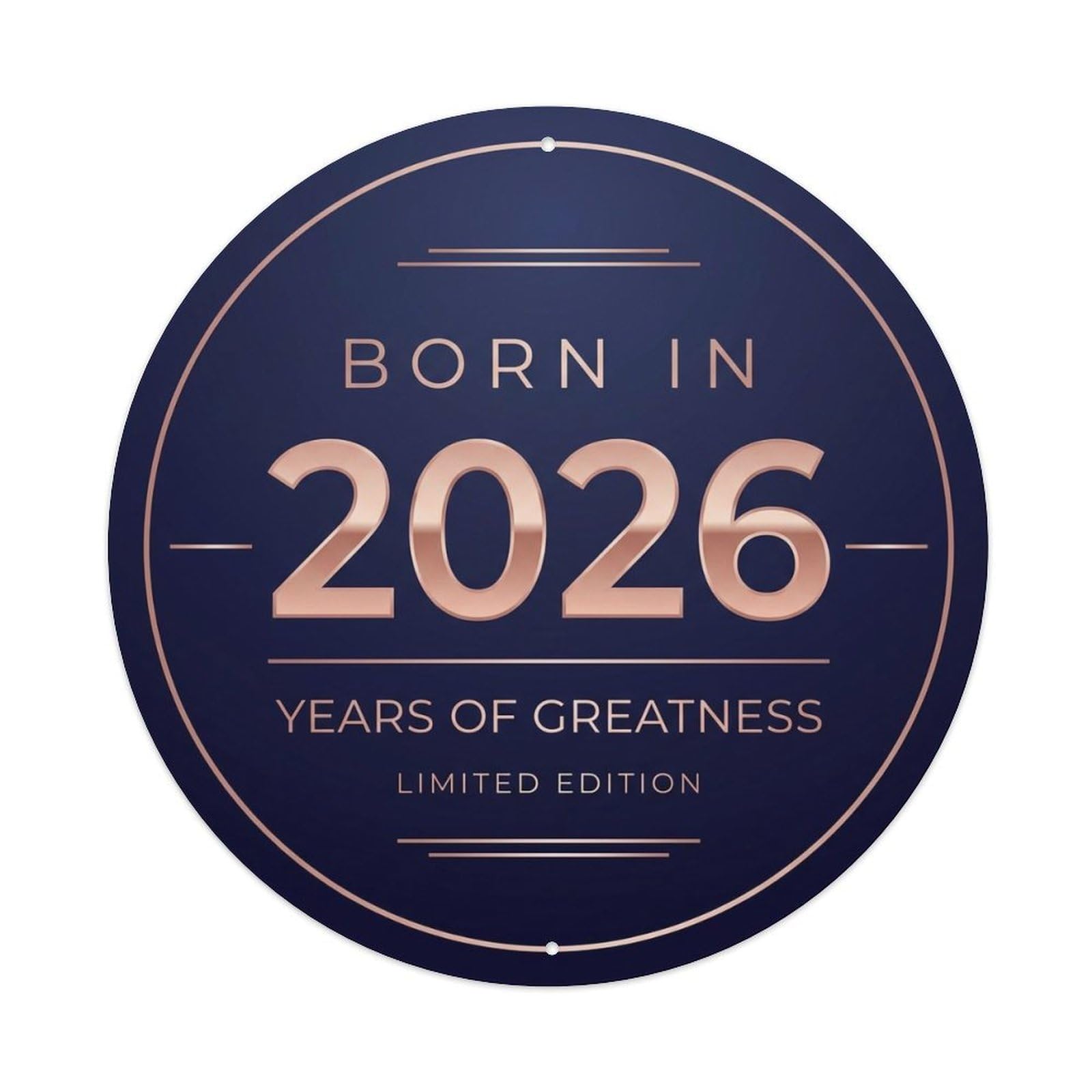 Metal Tin Sign Born In 2026 Years Of Greatness Year-Themed Birthday Gift