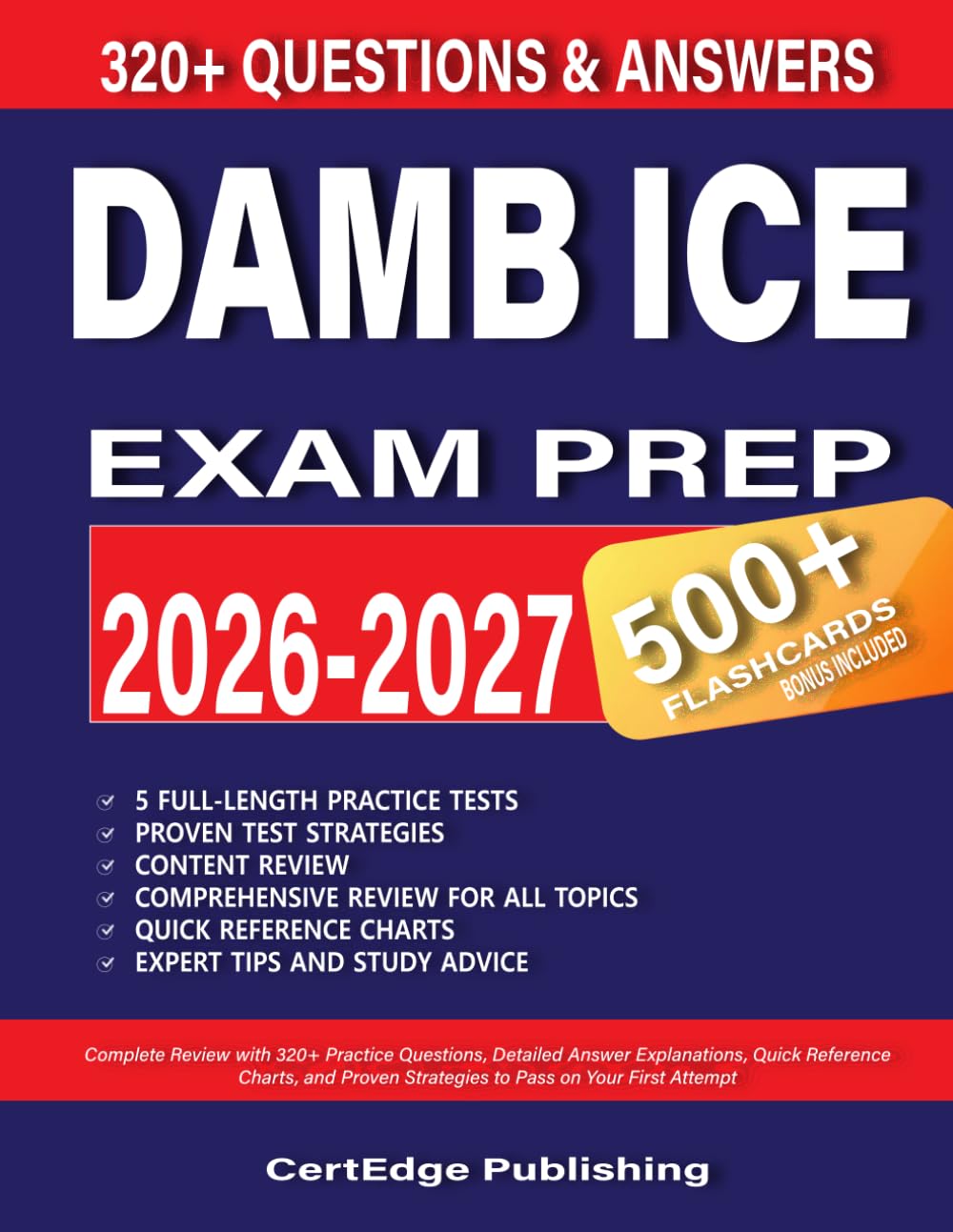 DANB ICE Exam Study Guide 2026-2027: Complete Review with 320+ Practice Questions, Detailed Answer Explanations, Quick Reference Charts, and Proven Strategies to Pass on Your First Attempt