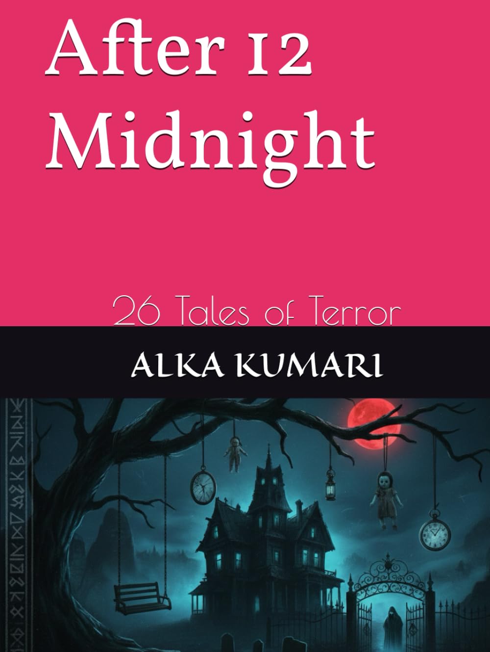 After 12 Midnight: 26 Tales of Terror