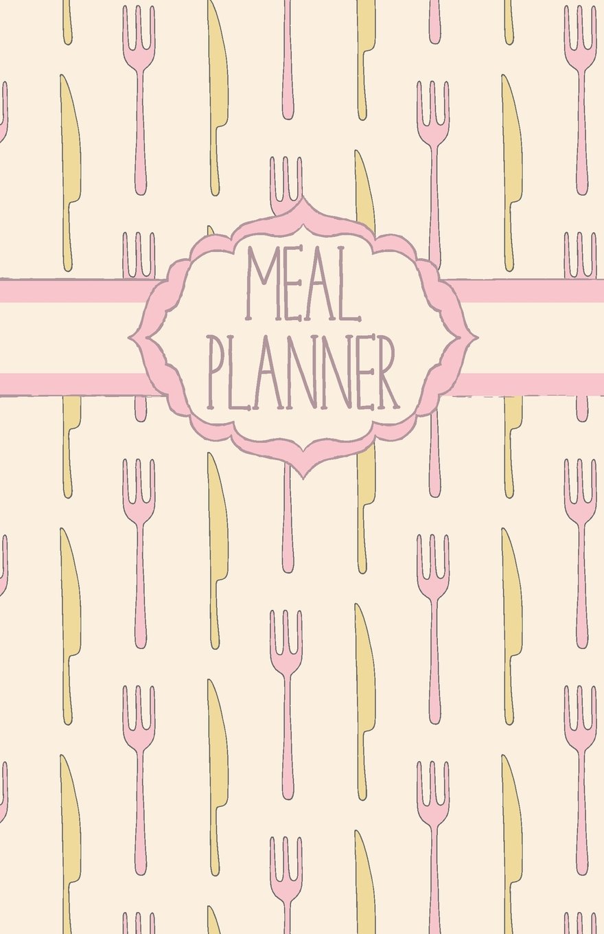 Meal Planner: Weekly Menu Planner and Shopping List Workbook - Diet Slimming Weight Loss Diary, Special Dietary Requirements Notebook Journal: Volume 2 (Meal Planners)