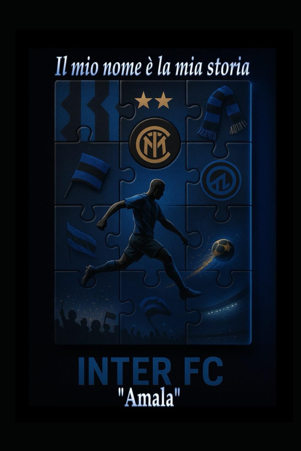 Il mio nome è la mia storia INTER FC Amala