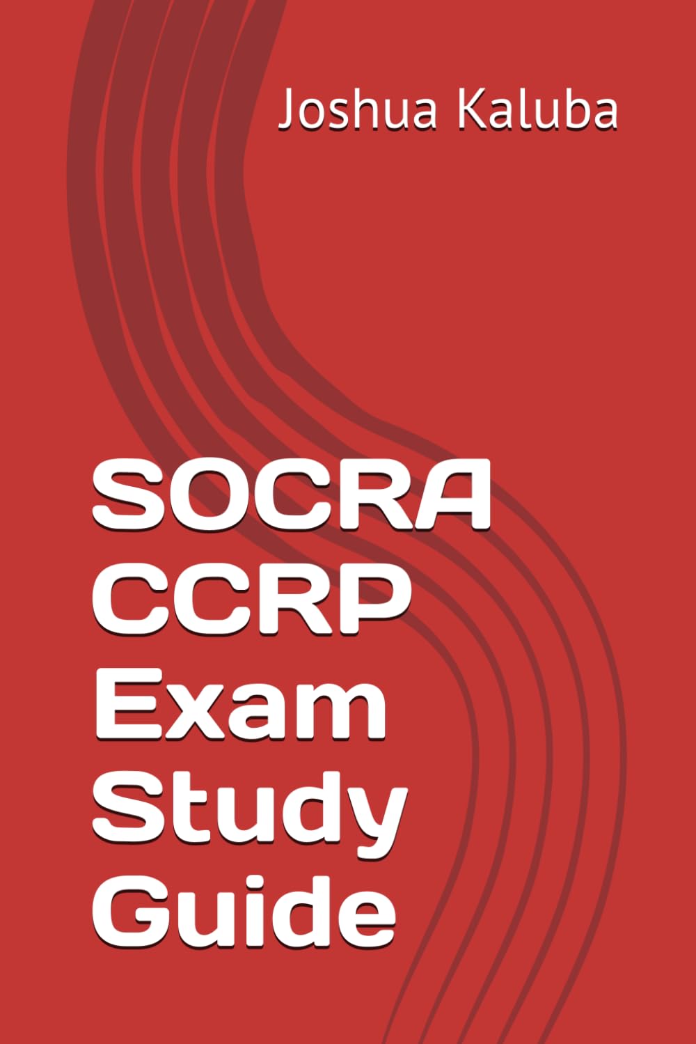SOCRA CCRP Exam Study Guide