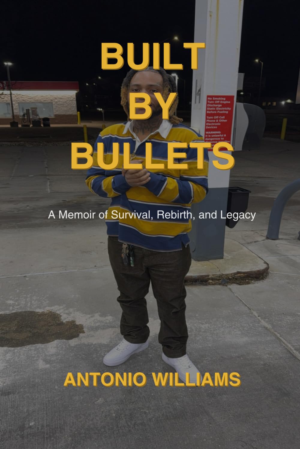 Built by bullets: A Memoir of Survival, Rebirth, and Legacy