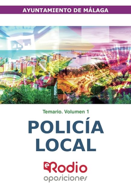 Portada de Policía Local. Ayuntamiento de Málaga. Temario. Volumen 1