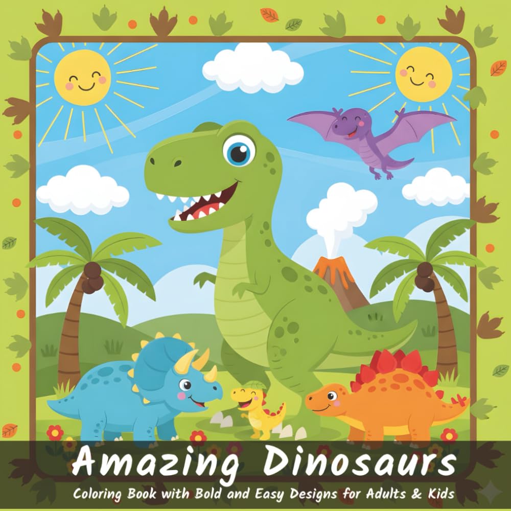 Amazing Dinosaurs: Coloring Book with Bold and Easy Designs for Adults & Kids (Bold & Easy Coloring Books)