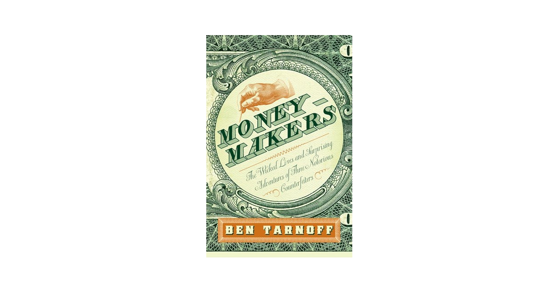 Moneymakers 洋書 Moneymakers: The Wicked Lives and Surprising Adventures of Three